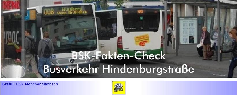 Verkehr Hindenburgstraße • Teil XXXVI: Mönchenglad­bacher BSK-Kontaktstelle veröffentlicht Fakten-Check zum Busverkehr