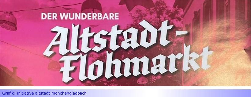 Es ist wieder soweit: Altstadt-Flohmarkt am kommenden Sonntag: 28. April 2024 von 11:00 bis 17:00 Uhr • Waldhausener Straße in Mönchengladbach
